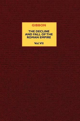 Cover image for The Decline and Fall of the Roman Empire (vol. 7)