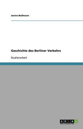 Cover image for Geschichte des Berliner Verkehrs