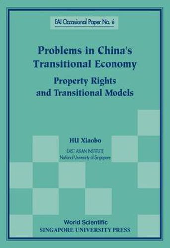 Cover image for Problems In China's Transitional Economy: Property Rights And Transitional Models