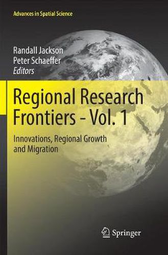 Regional Research Frontiers - Vol. 1: Innovations, Regional Growth and Migration