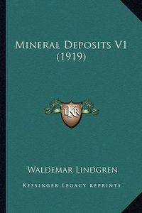 Cover image for Mineral Deposits V1 (1919)