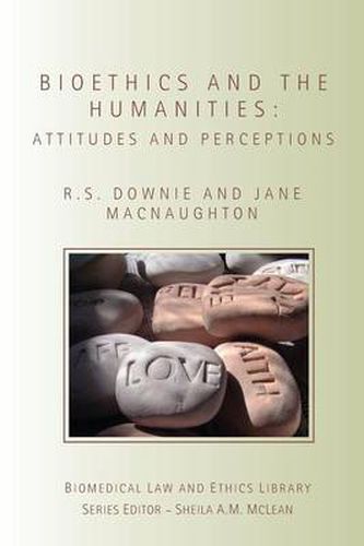 Cover image for Bioethics and the Humanities: Attitudes and Perceptions