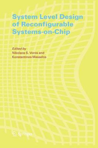 Cover image for System Level Design of Reconfigurable Systems-on-Chip