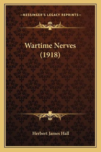 Wartime Nerves (1918) Wartime Nerves (1918)