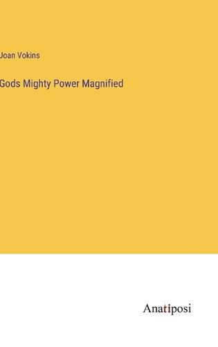 Cover image for Gods Mighty Power Magnified