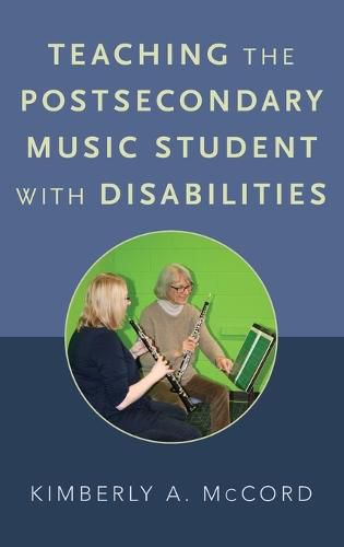 Cover image for Teaching the Postsecondary Music Student with Disabilities