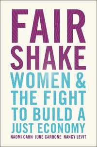 Cover image for Fair Shake: Women and the Fight to Build a Just Economy