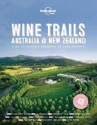 Cover image for Lonely Planet Wine Trails - Australia & New Zealand