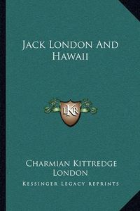 Cover image for Jack London and Hawaii