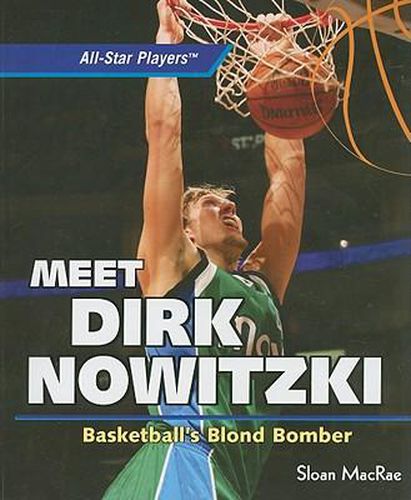 Cover image for Meet Dirk Nowitzki: Basketball's Blond Bomber