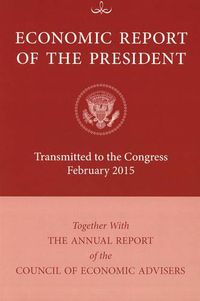 Cover image for Economic Report of the President: Transmitted to Congress: 2016