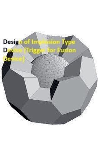 Cover image for Design Of Implosion Type Device (Trigger For Fusion Device)