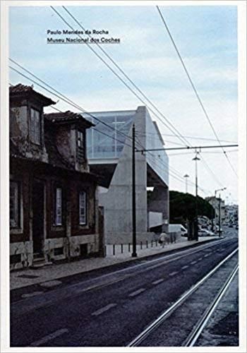 Cover image for Paulo Mendes da Rocha: Museu Nacional dos Coches