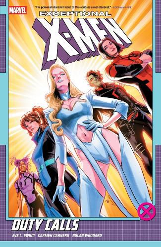 Cover image for Exceptional X-Men by Eve L. Ewing Vol. 1: Duty Calls