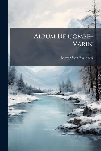 Cover image for Album de Combe-Varin