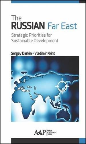 Cover image for The Russian Far East: Strategic Priorities for Sustainable Development