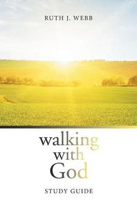 Cover image for Walking with God: Study Guide