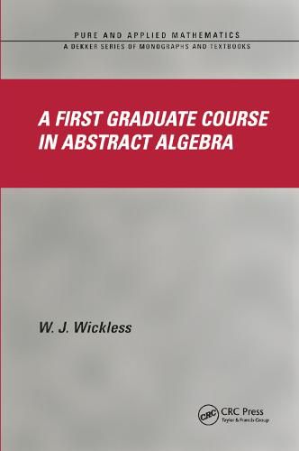 Cover image for A First Graduate Course in Abstract Algebra
