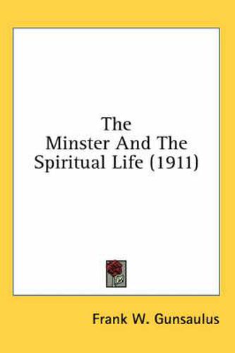 Cover image for The Minster and the Spiritual Life (1911)