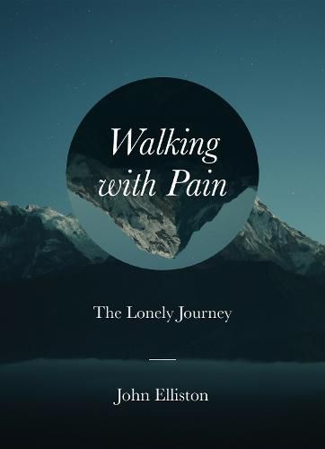 Cover image for Walking with Pain: The Lonely Journey