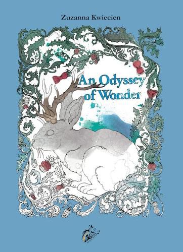 Cover image for An Odyssey of Wonder: A Bewitching Colouring Book of Nature and Imagination