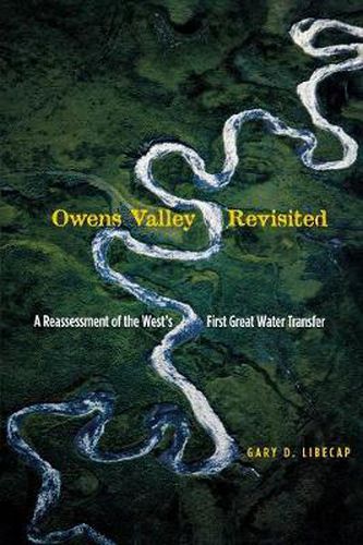 Cover image for Owens Valley Revisited: A Reassessment of the West's First Great Water Transfer