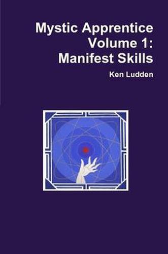 Mystic Apprentice Volume 1: Manifest Skills