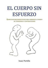 Cover image for El Cuerpo Sin Esfuerzo