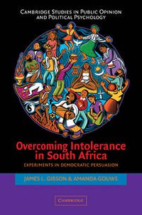 Cover image for Overcoming Intolerance in South Africa: Experiments in Democratic Persuasion