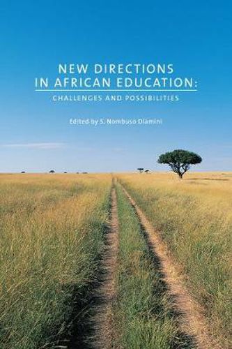 New Directions in African Education: Challenges and Possibilities