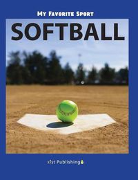 Cover image for My Favorite Sport: Softball