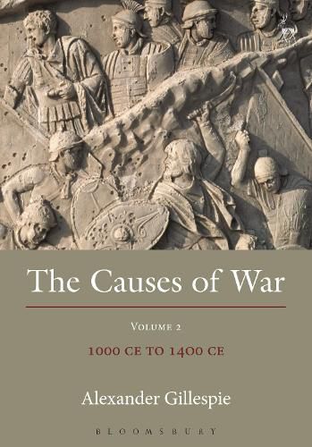 Cover image for The Causes of War: Volume II: 1000 CE to 1400 CE