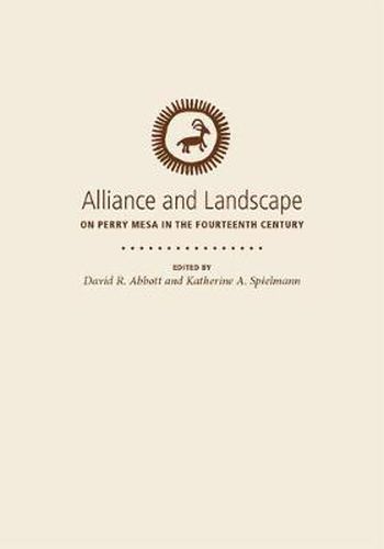 Alliance and Landscape on Perry Mesa in the Fourteenth Century