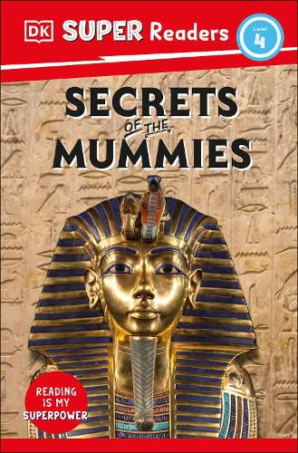 Cover image for DK Super Readers Level 4 Secrets of the Mummies