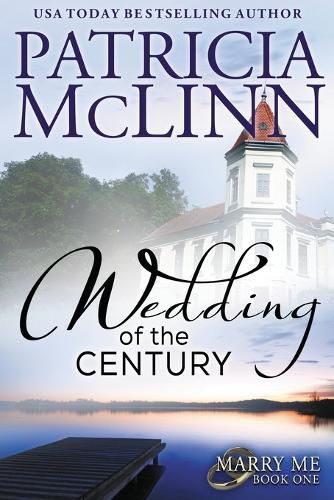 Wedding of the Century (Marry Me series, Book 1)