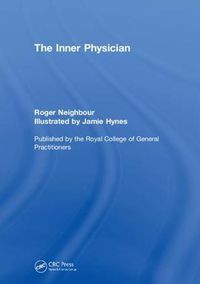 Cover image for The Inner Physician: Why and how to practise 'big picture medicine
