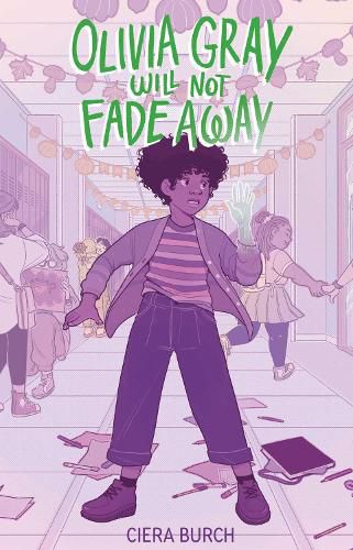 Cover image for Olivia Gray Will Not Fade Away
