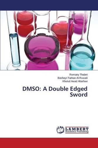 Cover image for Dmso: A Double Edged Sword