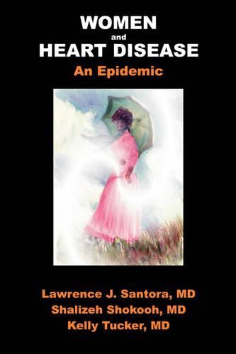 Cover image for Women and Heart Disease, an Epidemic