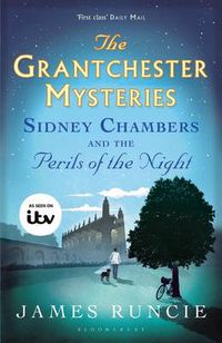 Cover image for Sidney Chambers and The Perils of the Night: Grantchester Mysteries 2