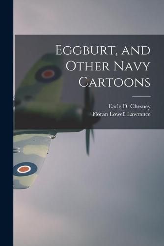 Cover image for Eggburt, and Other Navy Cartoons
