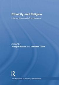 Cover image for Ethnicity and Religion: Intersections and Comparisons