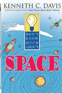 Cover image for Don't Know Much about Space