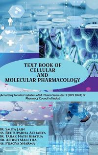 Cover image for Text Book of Cellular and Molecular Pharmacology