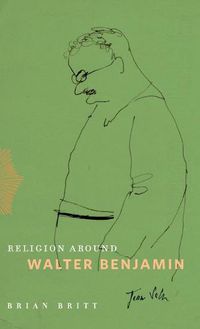 Cover image for Religion Around Walter Benjamin