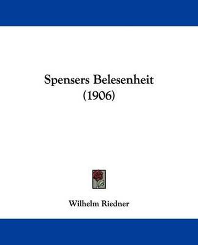 Cover image for Spensers Belesenheit (1906)