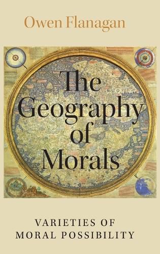 The Geography of Morals: Varieties of Moral Possibility