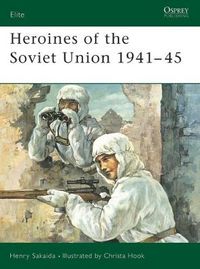 Cover image for Heroines of the Soviet Union 1941-45