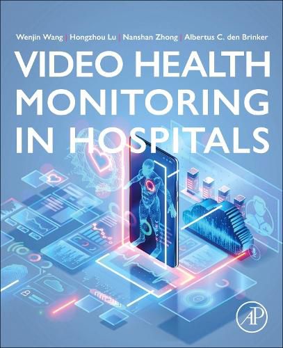 Cover image for Video Health Monitoring in Hospitals