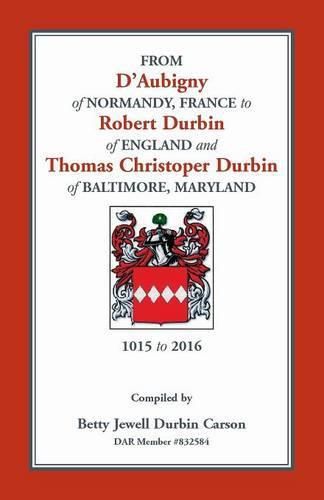 From D'Aubigny of Normandy, France to Robert Durbin of England and Thomas Christoper Durbin of Baltimore, Maryland